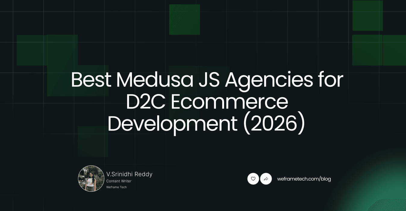 Best Medusa JS Agencies for D2C Ecommerce Development (2026)