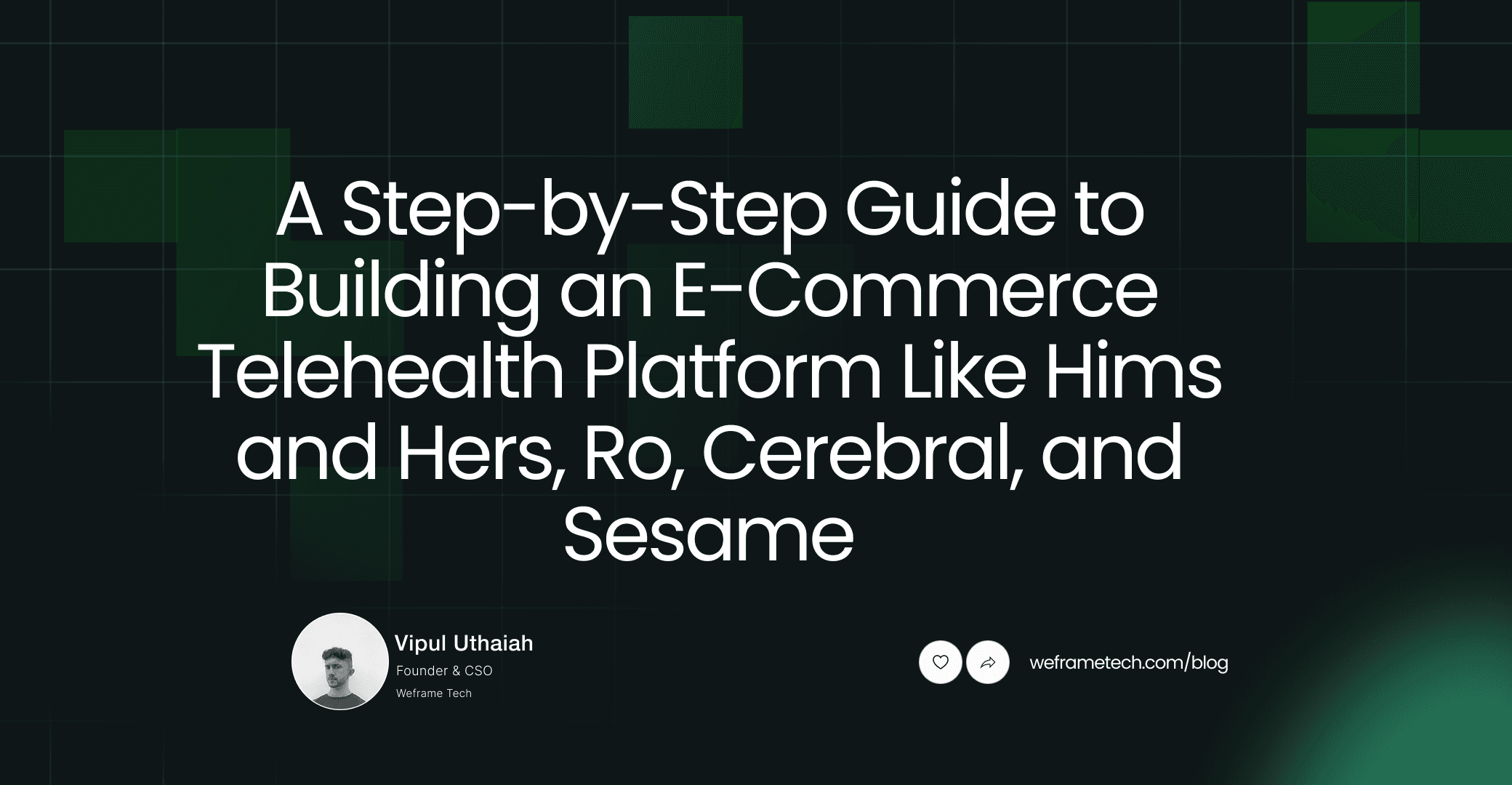 Building a Personalized Telehealth & E-Commerce Platform Like Hims & Hers, Ro Co, Cerebral, and Sesame