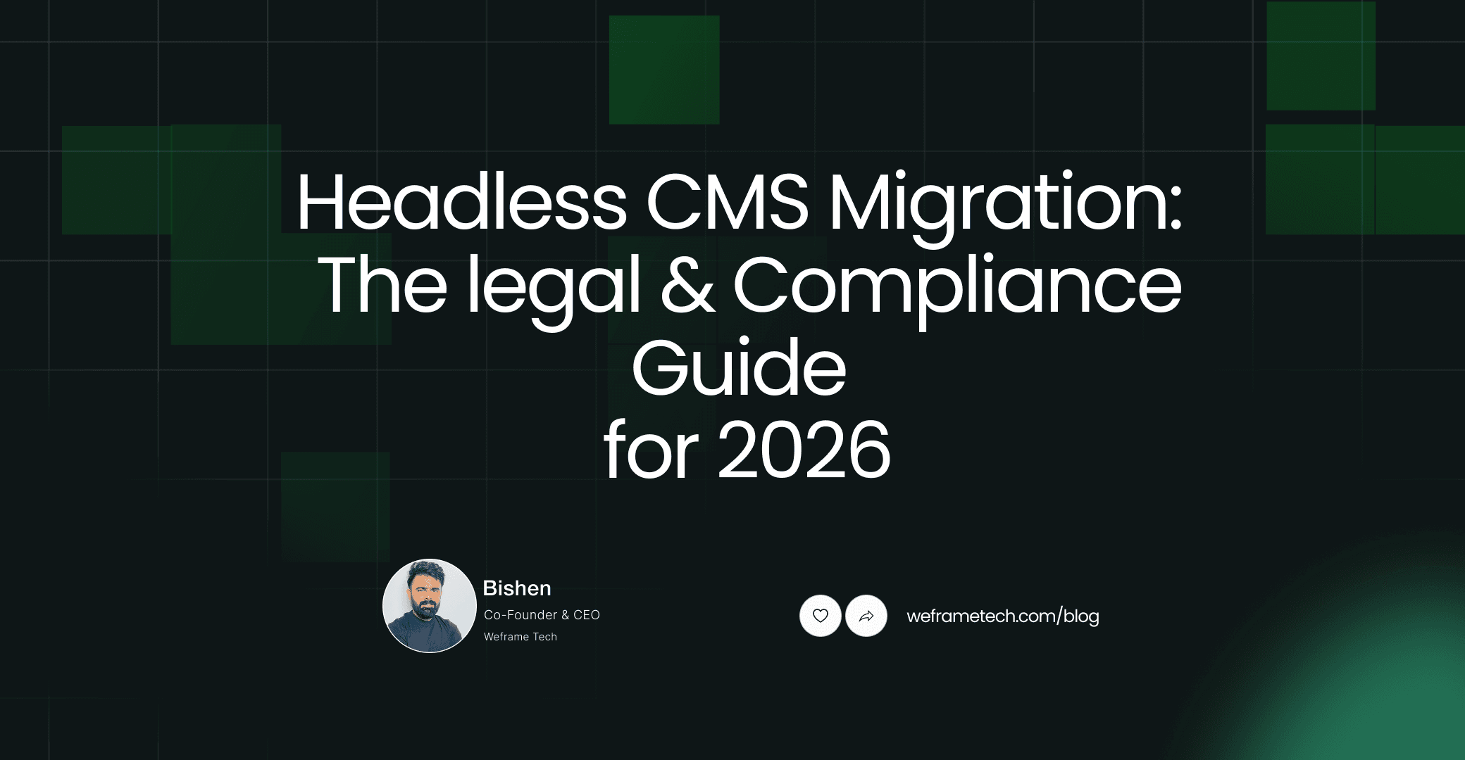 Headless CMS Migration: The Legal and Compliance Guide for 2026