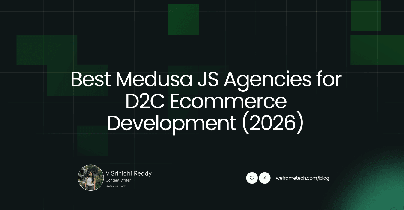 Best Medusa JS Agencies for D2C Ecommerce Development (2026)