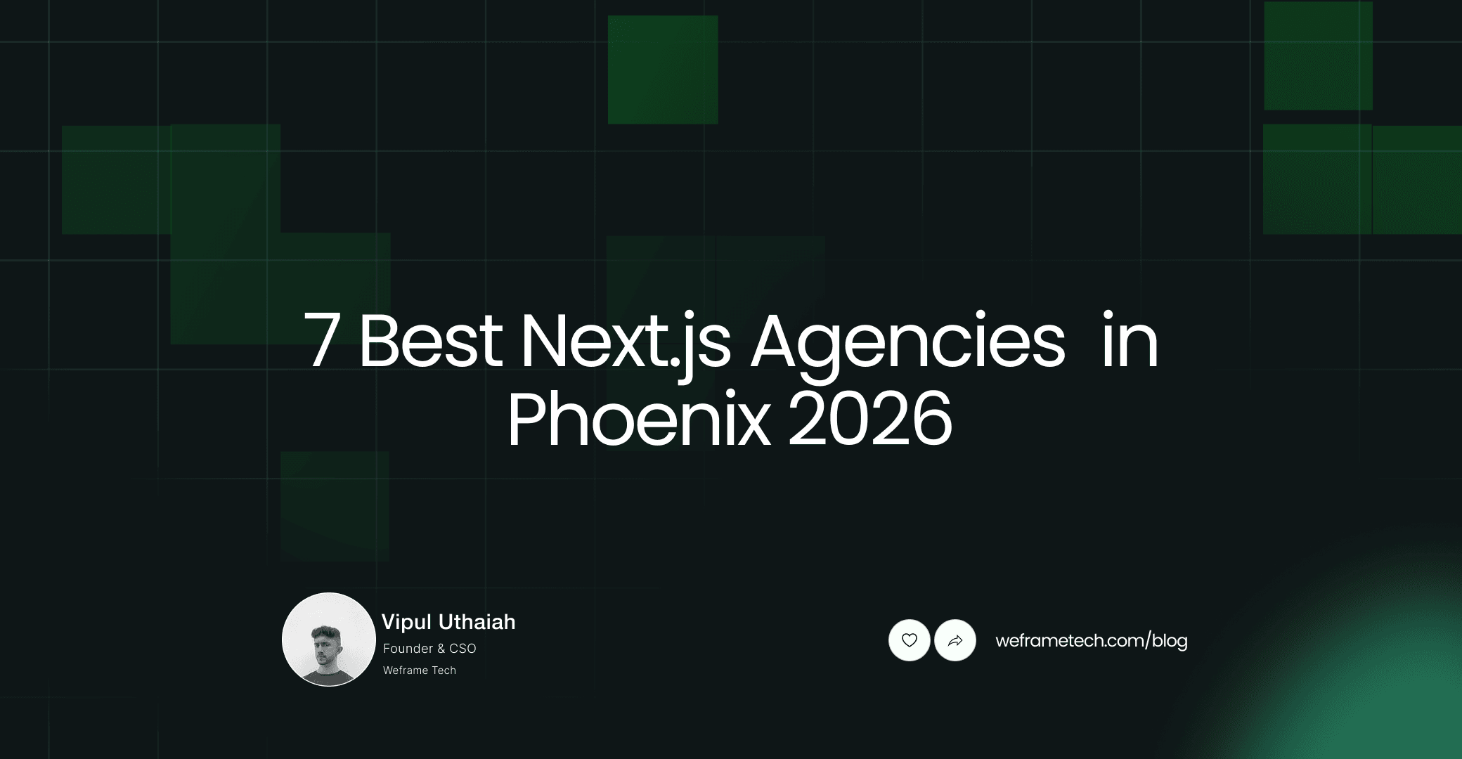 7 Best Next.js Agencies to Hire in Phoenix for Scalable & SEO-Optimized Websites 2026