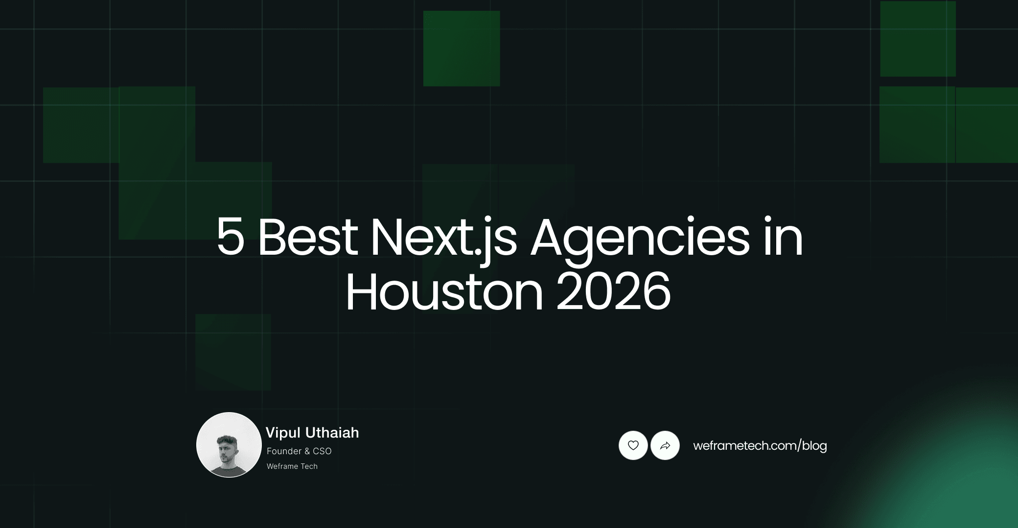 Hire the 5 Best Next.js Agencies in Houston Driving Performance & Growth in 2026