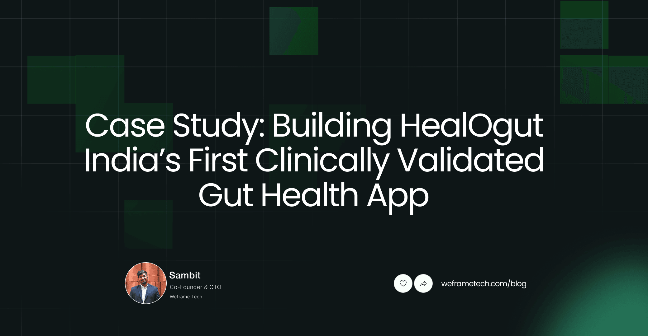 Case Study: Building HealOgut – India’s First Clinically Validated Gut Health App